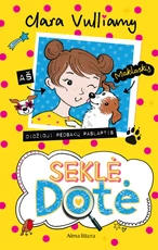 Seklė Dotė. Didžioji pėdsakų paslaptis Seklė Dotė. Didžioji pėdsakų paslaptis