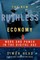 The New Ruthless Economy
