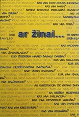 Ar žinai...