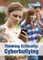 Thinking Critically: Cyberbullying