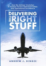 Delivering the Right Stuff