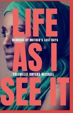 Life as I see It.