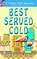 Best Served Cold