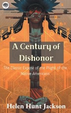 A Century of Dishonor