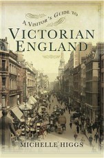 Visitor's Guide to Victorian England
