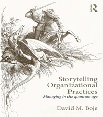 Boje, D: Storytelling Organizational Practices
