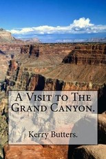 A Visit to The Grand Canyon.