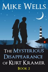 Mysterious Disappearance of Kurt Kramer: Book 2