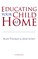 Educating Your Child at Home