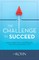 The Challenge to Succeed