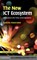 New ICT Ecosystem