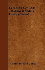 European Sky Gods - Italians (Folklore History Series)