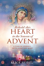 Behold This Heart in the Season of Advent