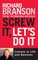 Screw It, Let's Do It