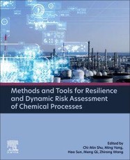 Methods and Tools for Resilience and Dynamic Risk Assessment of Chemical Processes