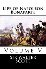Life of Napoleon Bonaparte (Volume V)