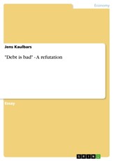 Kaulbars, J: "Debt is bad" - A refutation
