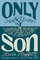 Only Son