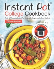 Instant Pot College Cookbook