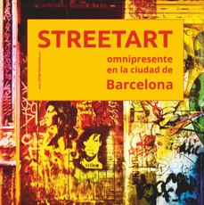 Streetart omnipresente en la ciudad de Barcelona
