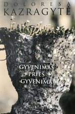 Gyvenimas prieš gyvenimą