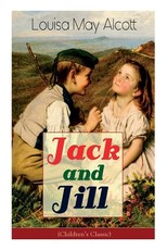 Jack and Jill (Children's Classic)