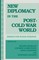 New Diplomacy In The Post-Cold-War World