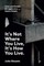 It's Not Where You Live, It's How You Live
