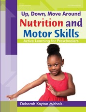 Up, Down, Move Around -- Nutrition and Motor Skills