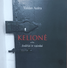 Kelionė, arba Žodžiai ir vaizdai