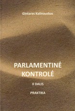 Parlamentinė kontrolė. II dalis. Praktika
