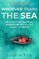 Whoever Fears the Sea