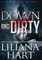 Down and Dirty