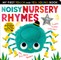 Noisy Nursery Rhymes