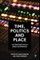 Time, Politics and Place