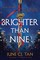 Brighter Than Nine
