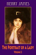 The Portrait of a Lady, Volume 2