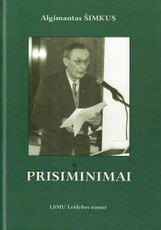 Prisiminimai. Algimantas Šimkus