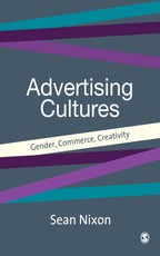 Nixon, S: Advertising Cultures
