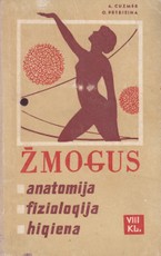 Žmogus. Anatomija, fiziologija, higiena