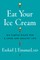 Eat Your Ice Cream