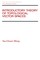 Introductory Theory of Topological Vector SPates