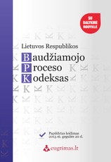 Lietuvos Respublikos baudžiamojo proceso kodeksas. Papildytas leidimas 2013 m. gegužės 20 d.