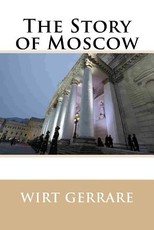 The Story of Moscow