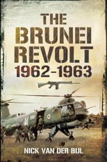 Brunei Revolt 1962-1963