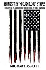 Seeing Stars Through Bloody Stripes