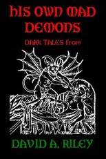 His Own Mad Demons