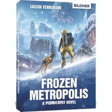Frozen Metropolis - A Permafrost Novel
