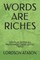 Words Are Riches