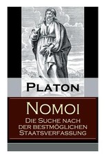 Nomoi - Die Suche nach der bestmÃ¶glichen Staatsverfassung